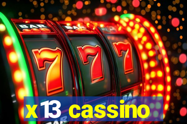 x13 cassino